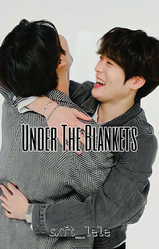 Under The Blankets||Johnjae by sxft_lele