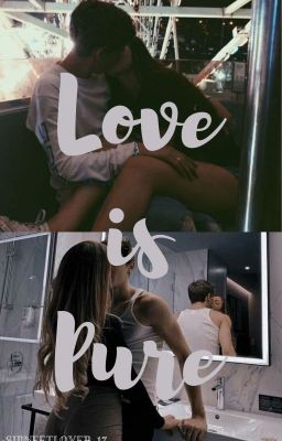 Love is Pure (Under editing) cover