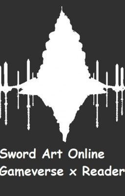 Sword Art Online Gameverse x Reader cover