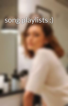 song playlists :) by itzdava