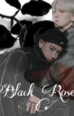 Black Rose [CHANBAEK YAOI] cover