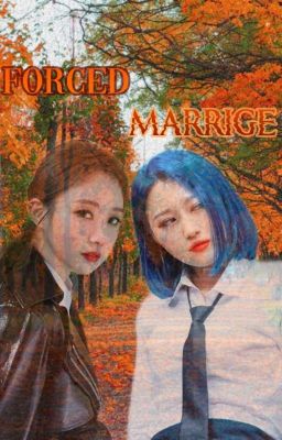 Forced marrige {SuaYeon} •completed• cover