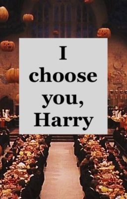 I choose you, Harry cover