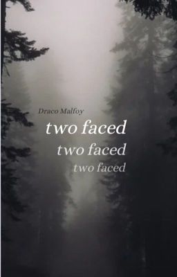 two faced | draco malfoy - year 1 cover