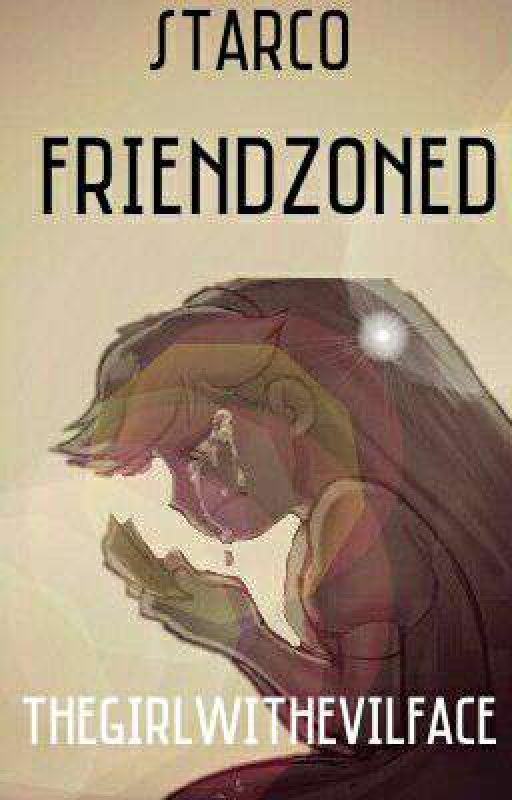 Svtfoe|Friendzoned by Thegirlwithevilface