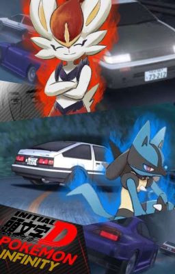 Initial D: Pokémon Stage Infinity [Pokemon x Initial D fanfic] cover