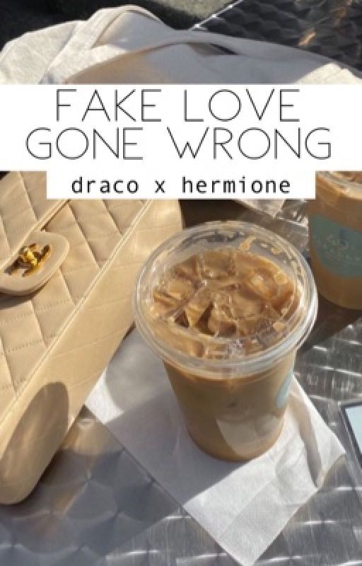 Fake Love Gone Wrong- Dramione by saintpotthead