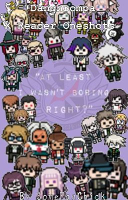 Danganronpa x Reader Oneshots cover