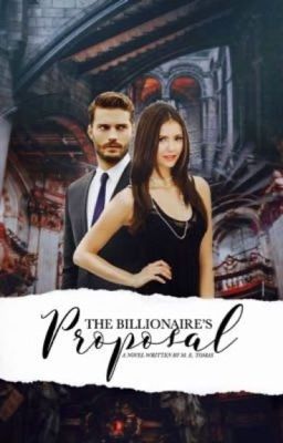 The Billionaire's Proposal  (Edited Version) || COMPLETED cover