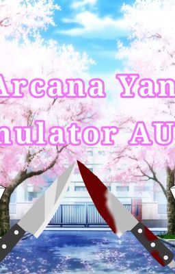 💌 The Arcana Yandere Simulator AU 💌 The Arcana Yandere X Female Y/N cover