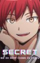 Secret - Karma Akabane x Reader by OhSnapCiderIsFizzy