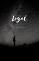 Loyal: a Harry Potter x Reader adventure by mmmfenx