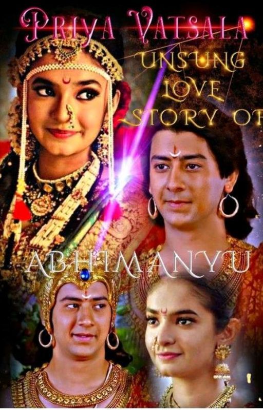 Priya Vatsala : The Unsung love story of Abhimanyu [COMPLETED ✓] by Satrajiti012