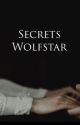 Secrets (wolfstar) by stories4usnow