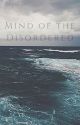 Mind of The Disordered- A Memoir (Completed) by El3phant