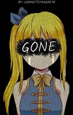 Gone (Lucy Leaves Fairy Tail) cover