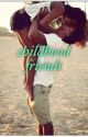 childhood friends (not edited) by JustUsTwo_books