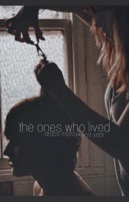 The Ones Who Lived {1͛} | d.m. √ cover