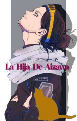 La Hija De Aizawa [BNHA] cover