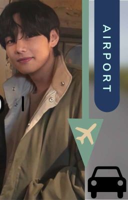 Airport [Kim Taehyung Fanfiction] cover