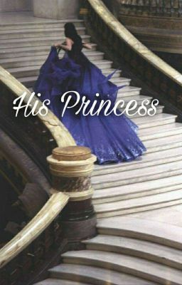 His Princess  [ COMPLETED ] cover