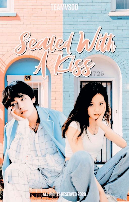 Sealed With A Kiss! [ VSOO fanfiction ]  by teamvsoo