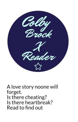 Colby Brock X Y/N (COMPLETED) cover