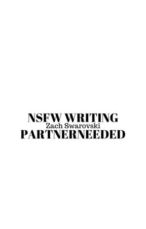 Writing Partner Needed by chipotle6