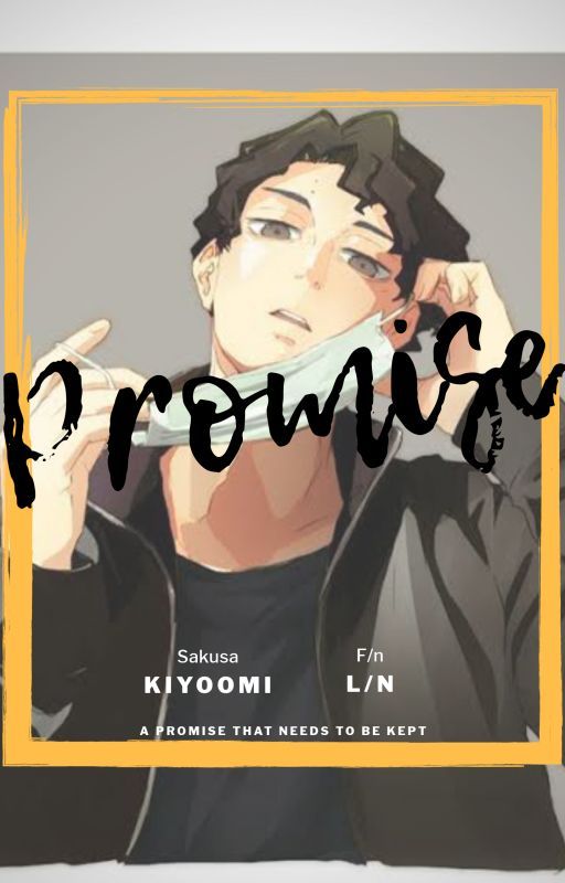 Promise (Sakusa  Kiyoomi x reader) by hoe_r_u