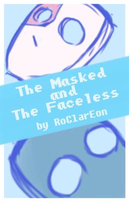 ❝The Masked and The Faceless❞ 【Sally Face】 cover