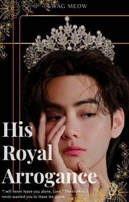 His Royal Arrogance | KTH | ✓ cover