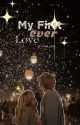 My First Ever Love by thedumbme_jots