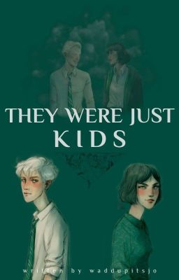 they were just kids [draco malfoy] cover