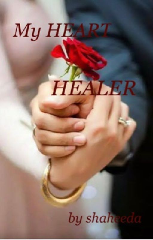 My heart healer (Mahnoor's story) (COMPLETED) by shaheedaserdeeq