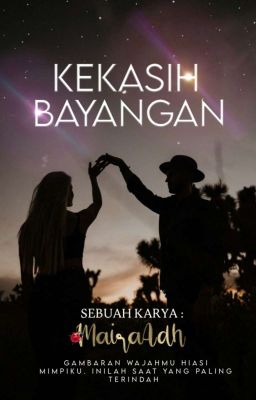 KEKASIH BAYANGAN [COMPLETED] cover