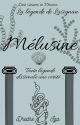 Mélusine - La légende De Lusignan (Mélusine HS.3) by dredre_iga