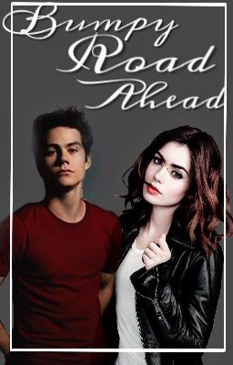 Bumpy Road Ahead - Stiles Fanfic cover