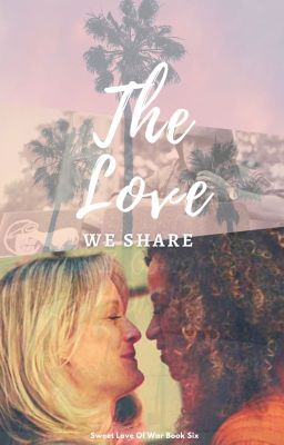 The Love We Share-Book 6 cover