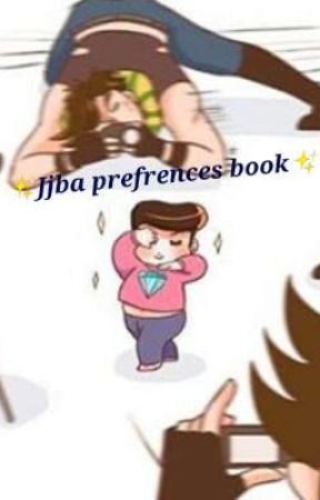 Jjba preferences x reader by Normal_weebstuff69