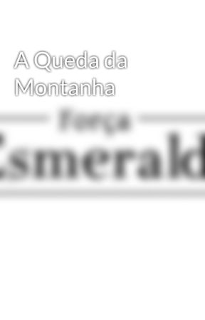 A Queda da Montanha by VTR-Writer