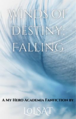 Winds of Destiny: Falling ~ {Hawks x OC} cover