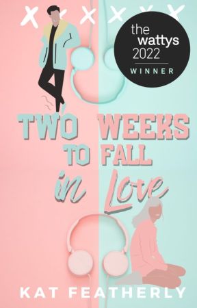 Two Weeks to Fall in Love by katfeatherly