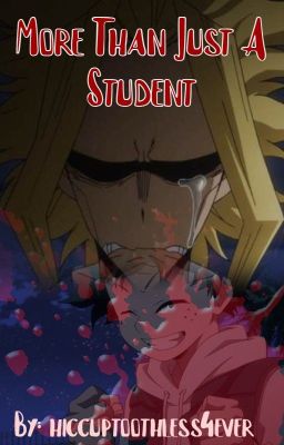 More Than Just a Student (All Might and Deku) cover