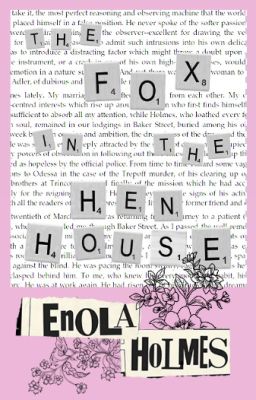 Enola Holmes- The Fox In The Henhouse cover