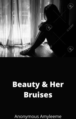 Beauty & Her Bruises cover