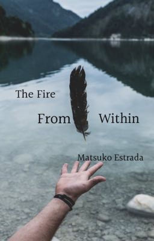 The Fire From Within (Book 1) by OkumuraMitsuko