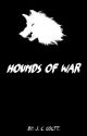 Hounds of War [Yandere Generals x Female General Reader] by J_C_Coltt