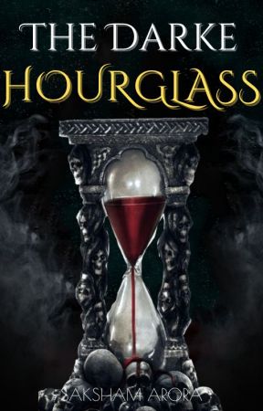 The Darke Hourglass - Book Two of the Underworld Trilogy by TheFirstDraconis