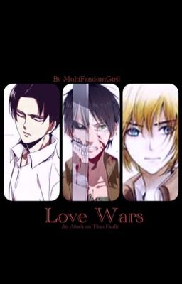 Love Wars (An Attack On Titan Fanfiction) cover