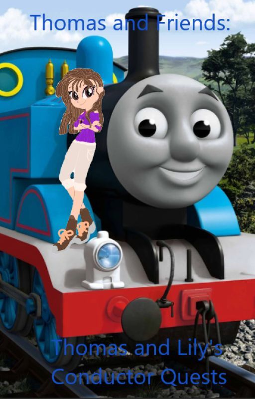 Thomas and Friends: Thomas and Lily's Conductor Quests by Shana123251